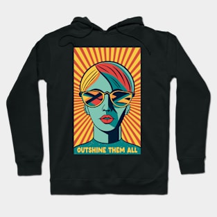 Outshine them all Hoodie